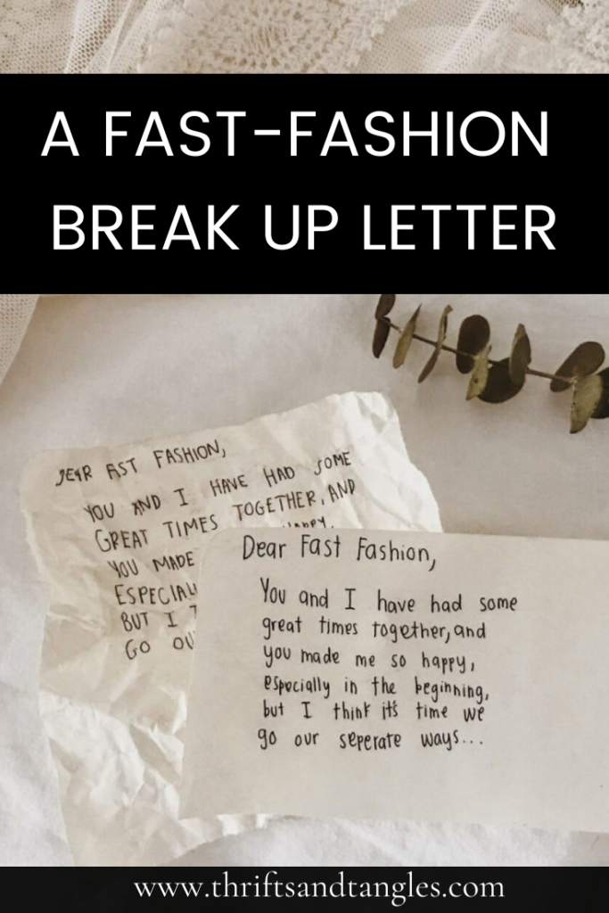 A Fast Fashion Break Up Letter