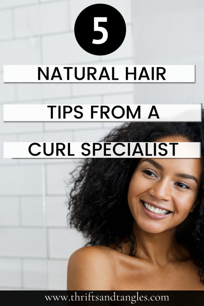 5 Natural Hair Tips from a Curl Specialist