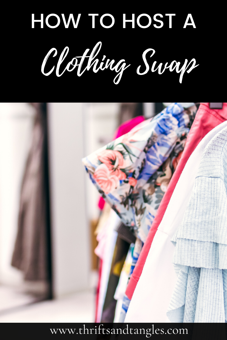 How to Host a Clothing Swap Party - Thrifts and Tangles