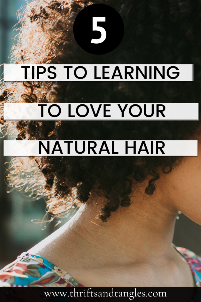 How to Learn to Love Your Natural Hair