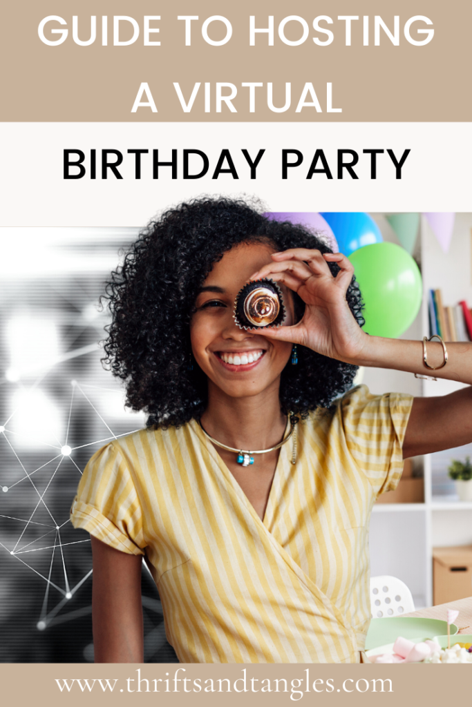 Ultimate Guide to Hosting a Virtual Birthday Party