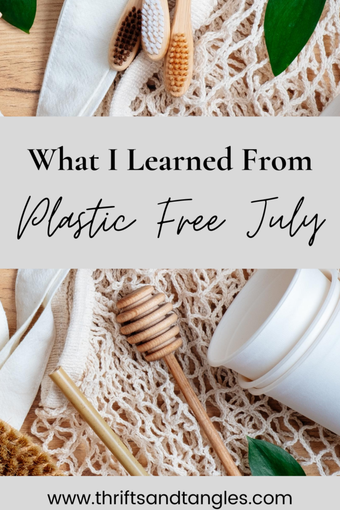 What I Learned from Plastic Free July 2020