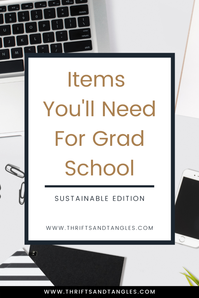 Items You'll Need For Grad School