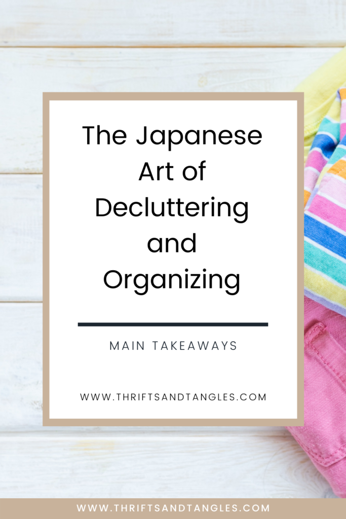 The Japanese Art of Decluttering and Organizing