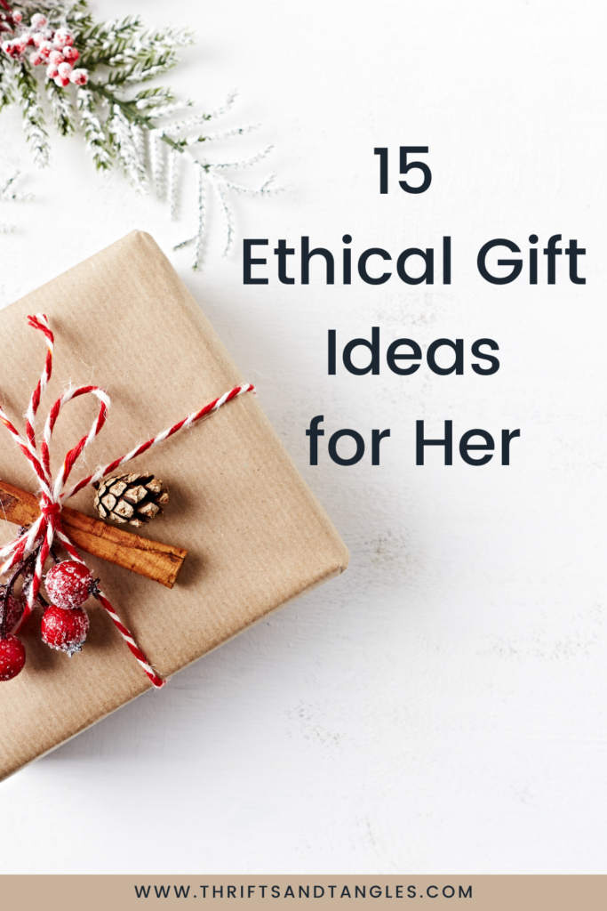 15 Ethical Gift Guide for Her