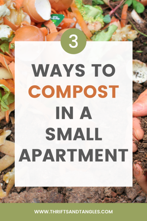 3 Ways to Compost in a Small Apartment