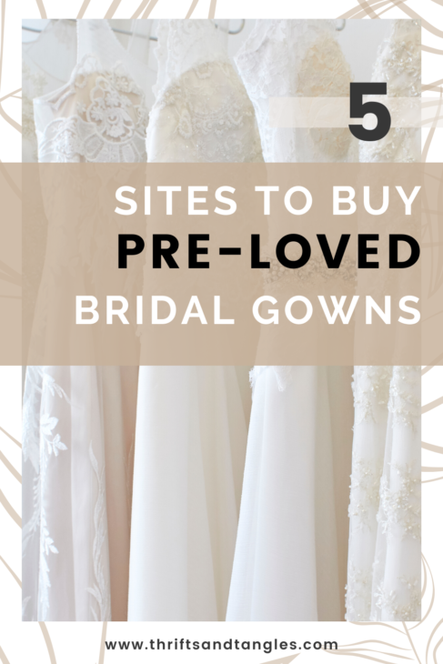 5 Sites to Buy Pre-Loved Bridal Gowns