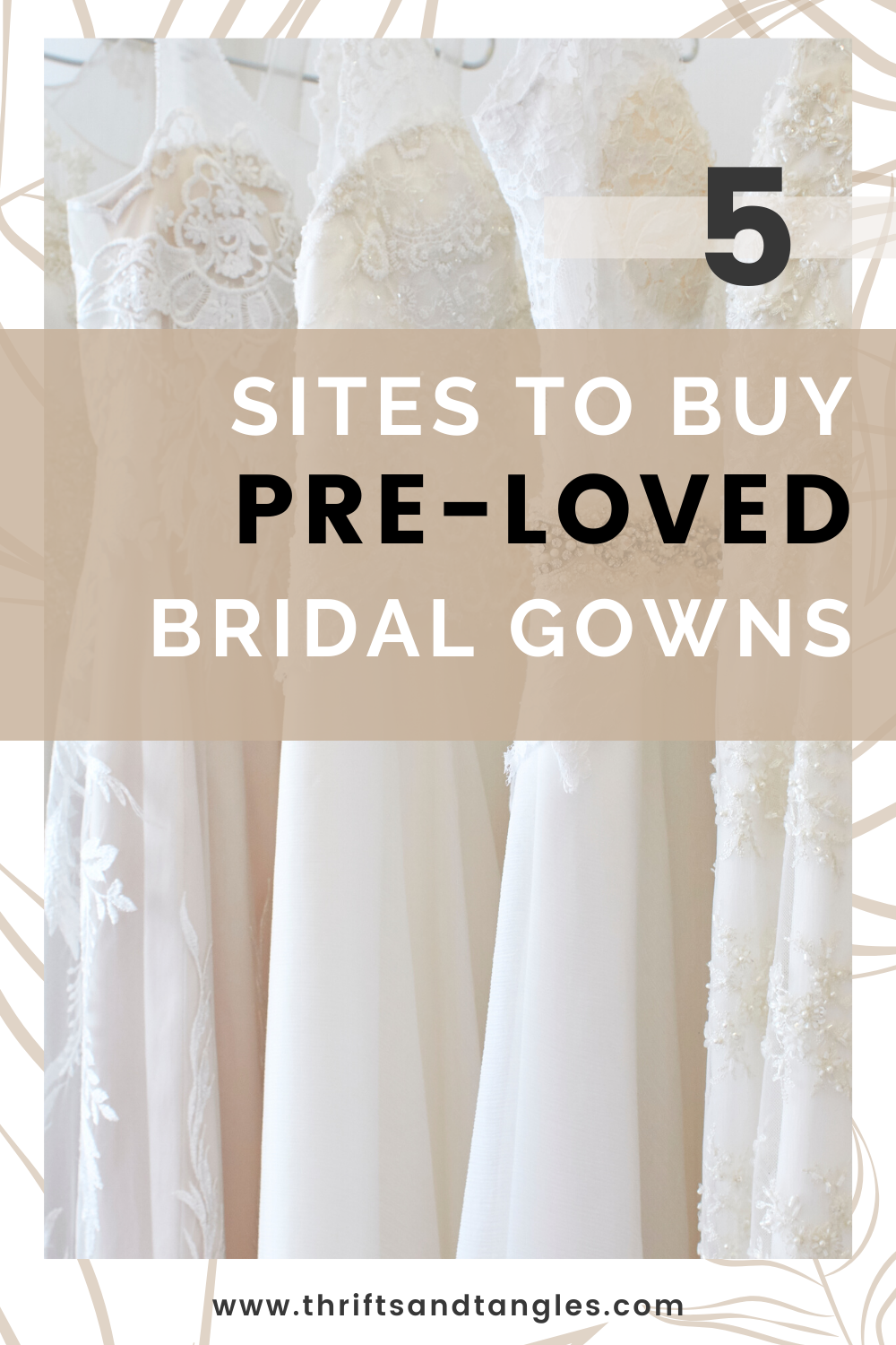 10 Best Places To Buy Used Wedding Dresses - Thrifts And Tangles