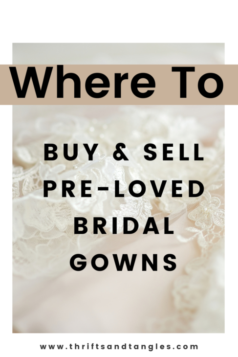 Where to Buy and Sell Pre-Loved Bridal Gowns