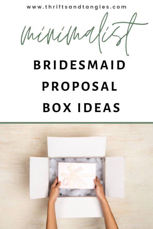 Bridesmaid proposal box ideas for minimalists